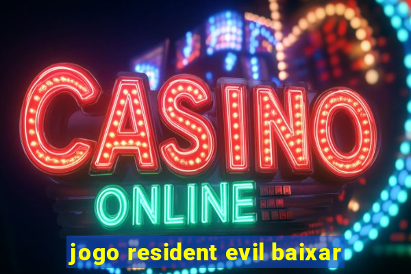 jogo resident evil baixar