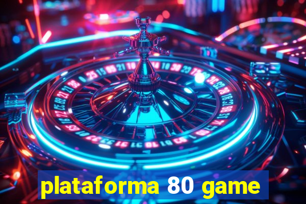 plataforma 80 game