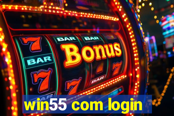 win55 com login