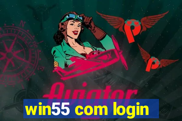 win55 com login