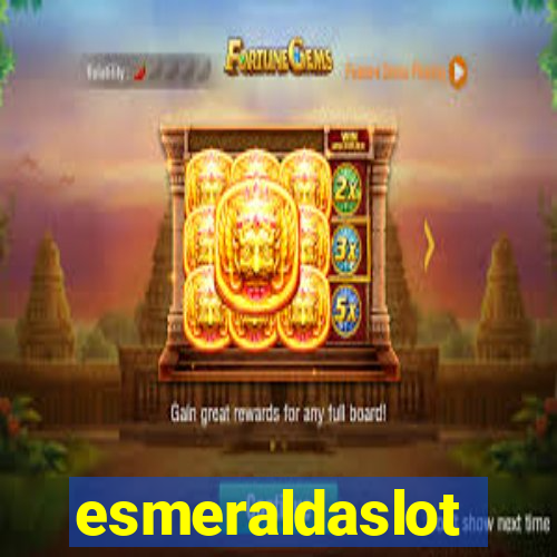 esmeraldaslot