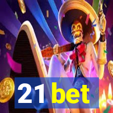 21 bet