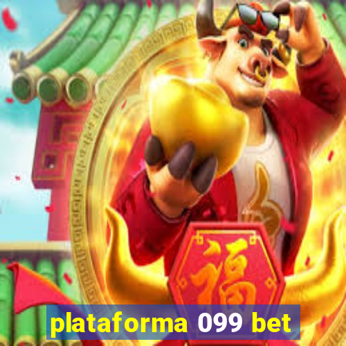 plataforma 099 bet