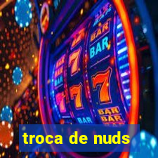 troca de nuds