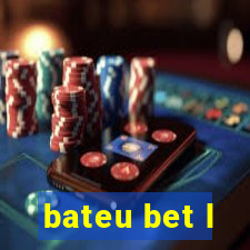 bateu bet l