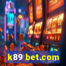 k89 bet.com