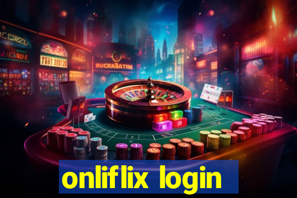 onliflix login