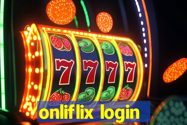 onliflix login