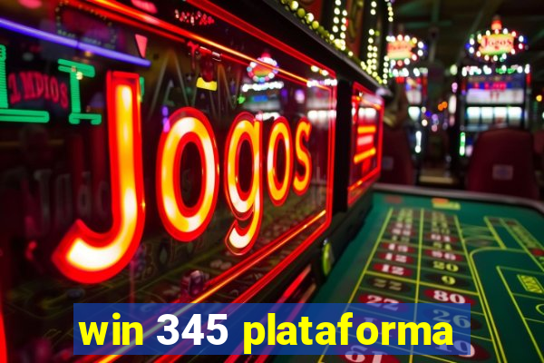 win 345 plataforma