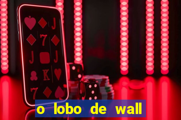 o lobo de wall street gratis