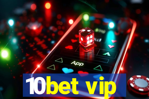 10bet vip