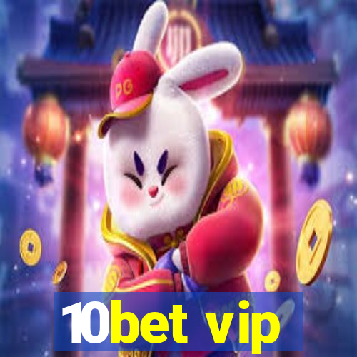 10bet vip