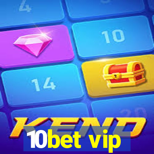 10bet vip