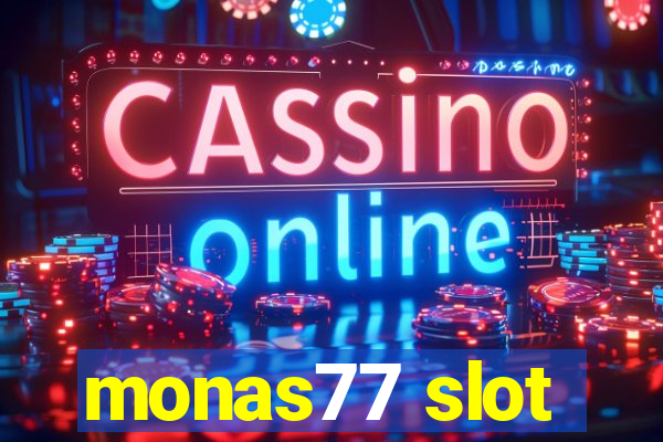 monas77 slot