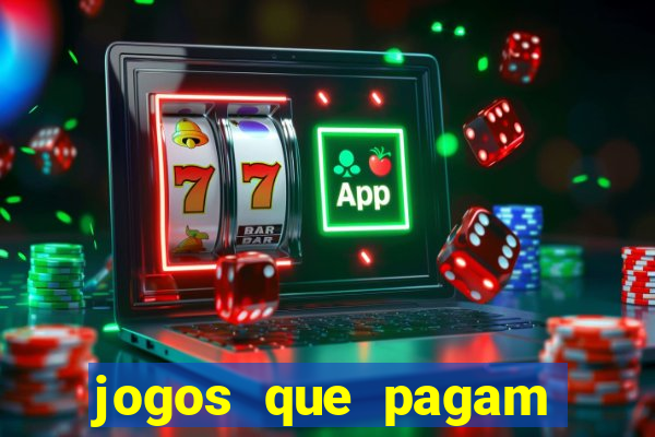 jogos que pagam dinheiro de verdade 2024