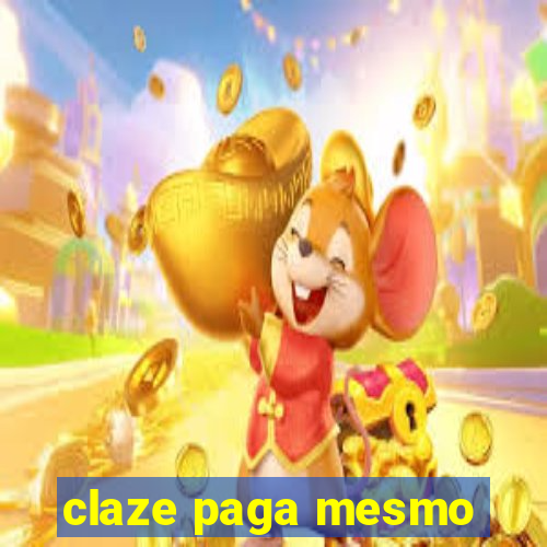 claze paga mesmo