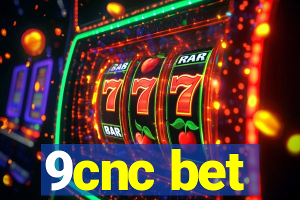 9cnc bet