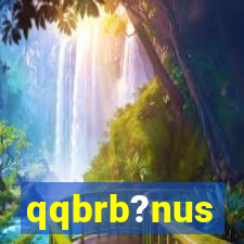 qqbrb?nus