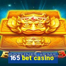 165 bet casino