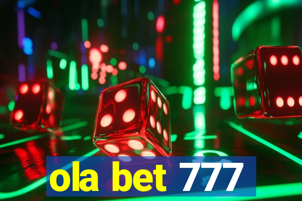 ola bet 777