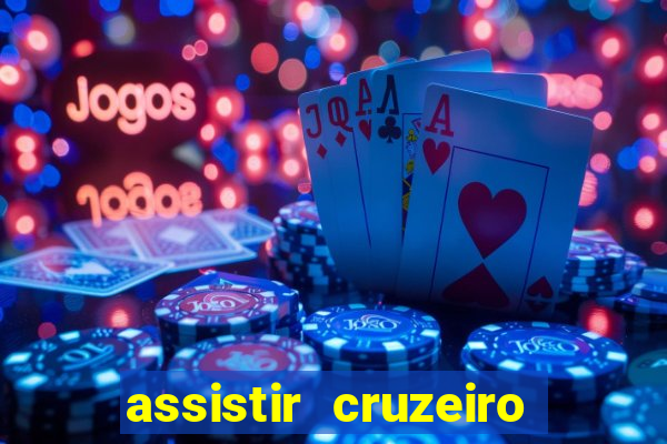 assistir cruzeiro ao vivo futemax