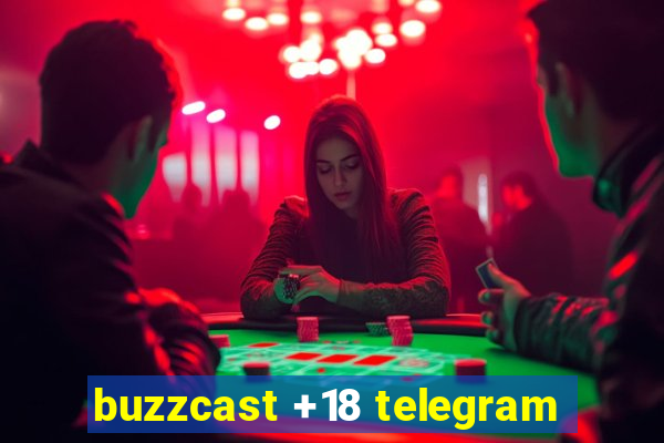 buzzcast +18 telegram