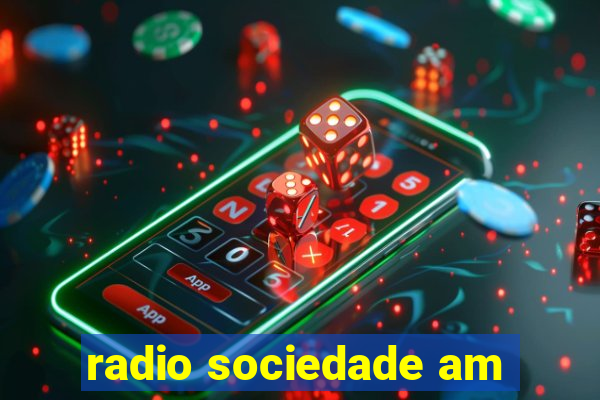 radio sociedade am