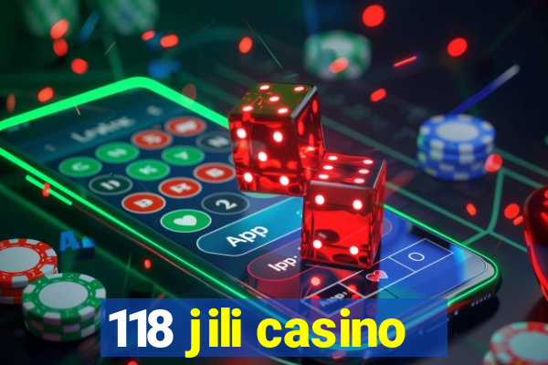 118 jili casino