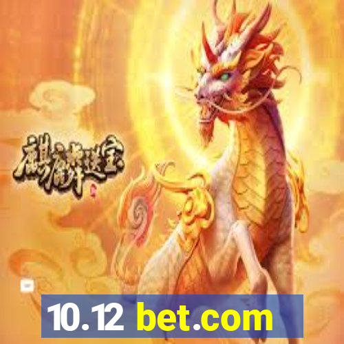 10.12 bet.com