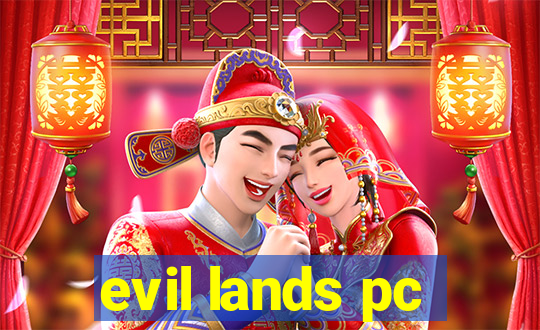 evil lands pc