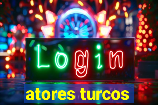 atores turcos