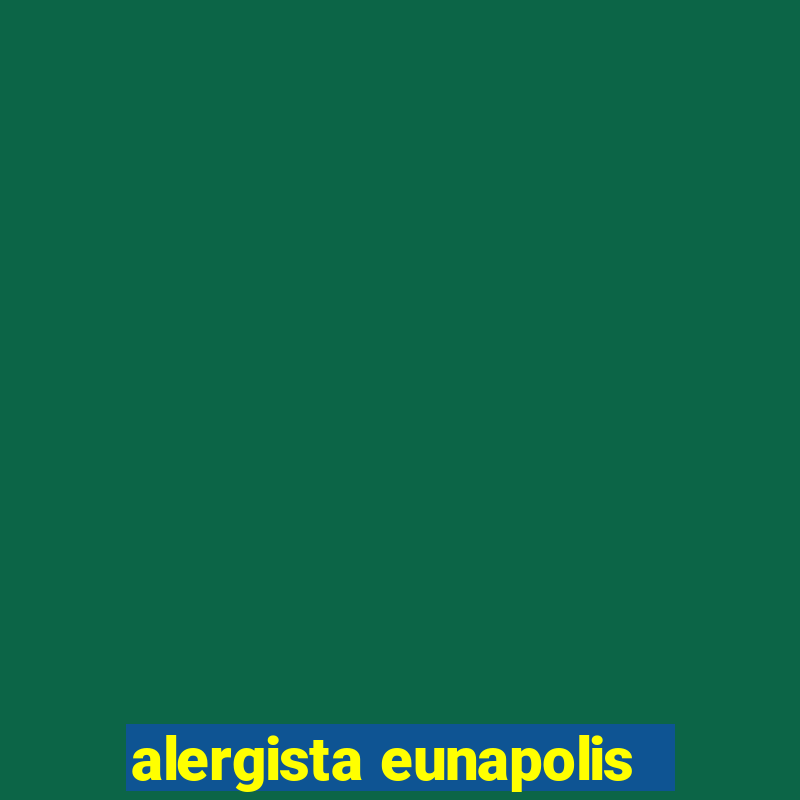 alergista eunapolis