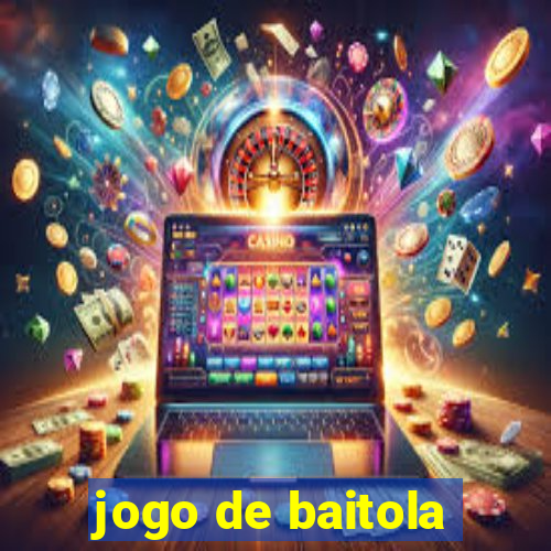 jogo de baitola