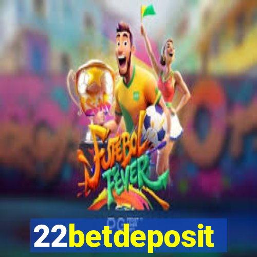 22betdeposit