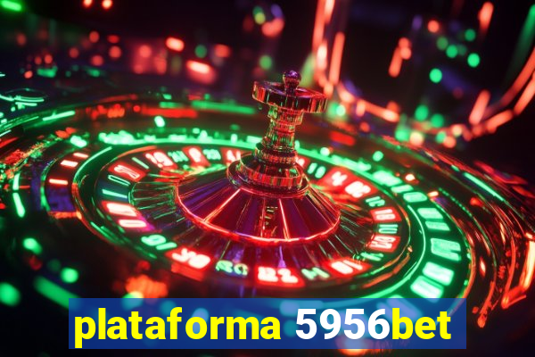 plataforma 5956bet