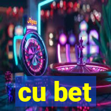 cu bet