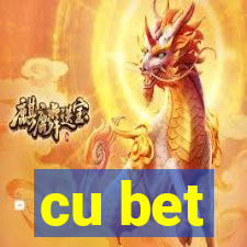 cu bet