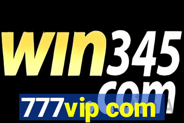 777vip com