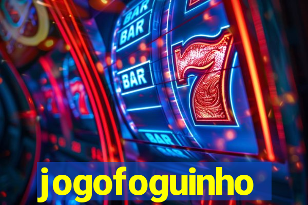 jogofoguinho