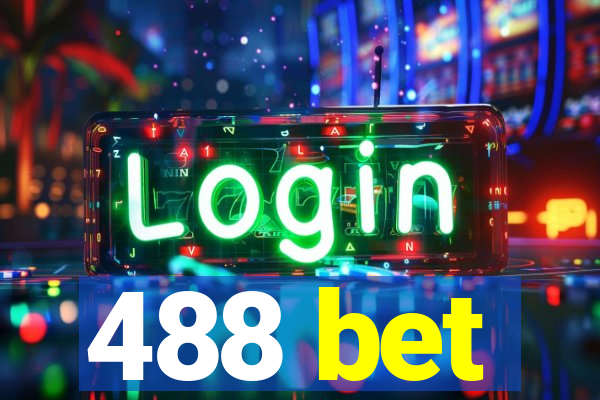 488 bet