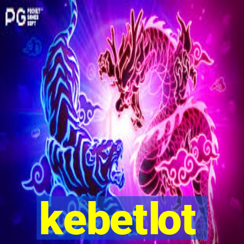 kebetlot