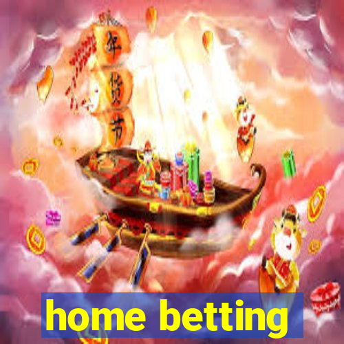 home betting