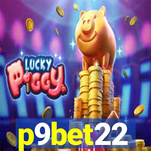 p9bet22