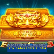 atividades sobre a india