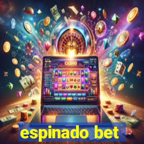 espinado bet