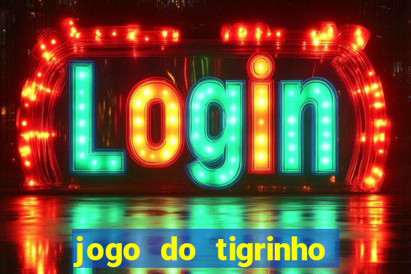 jogo do tigrinho que esta pagando agora