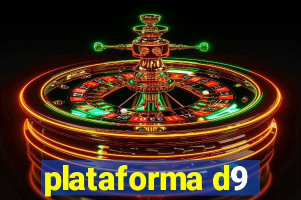 plataforma d9