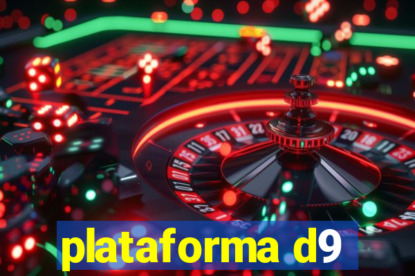 plataforma d9