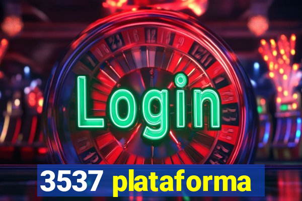 3537 plataforma