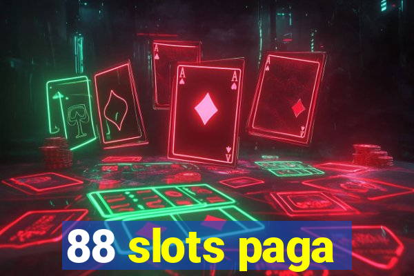 88 slots paga